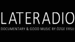 Lateradio by Özge Ersu